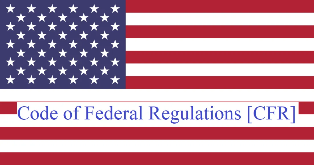United States flag with the words Code of Federal Regulations CFR across it